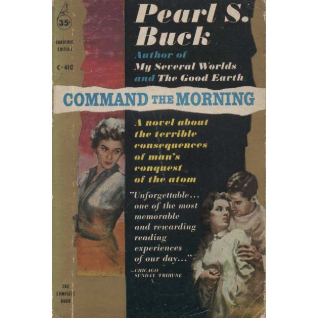 Command The Morning by Pearl S Buck