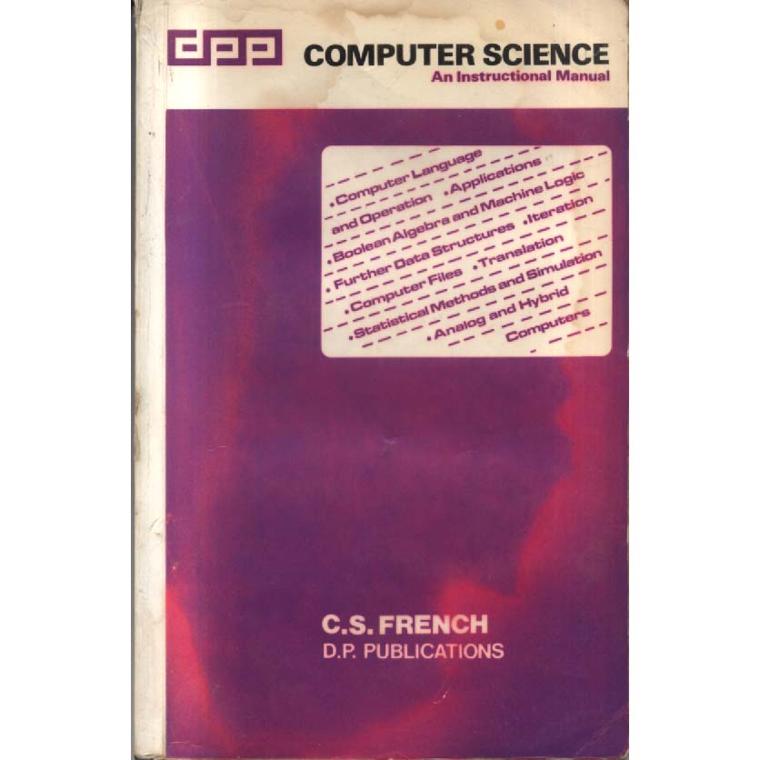Computer Science - An Instructional Manual by CS French