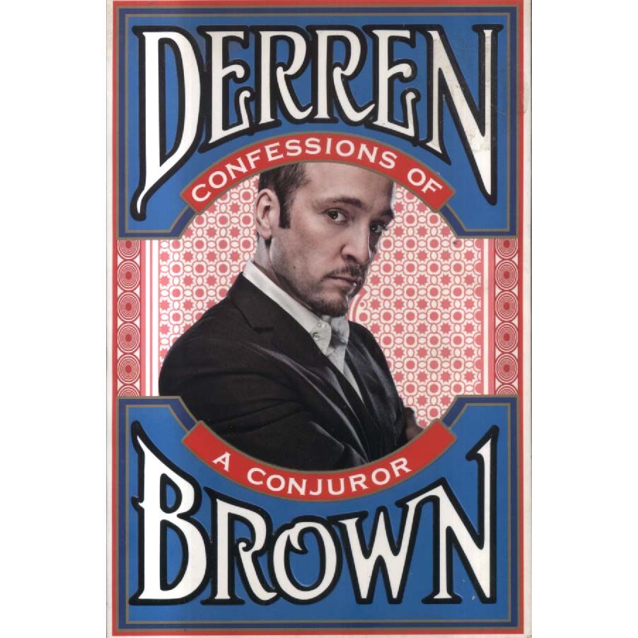 Confessions of a Conjuror by Derren Brown