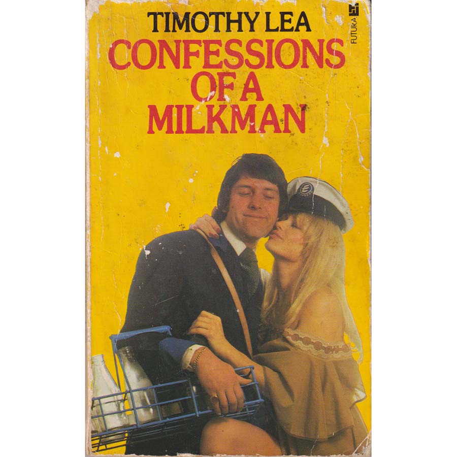 Confessions of a Milkman by Timothy Lea