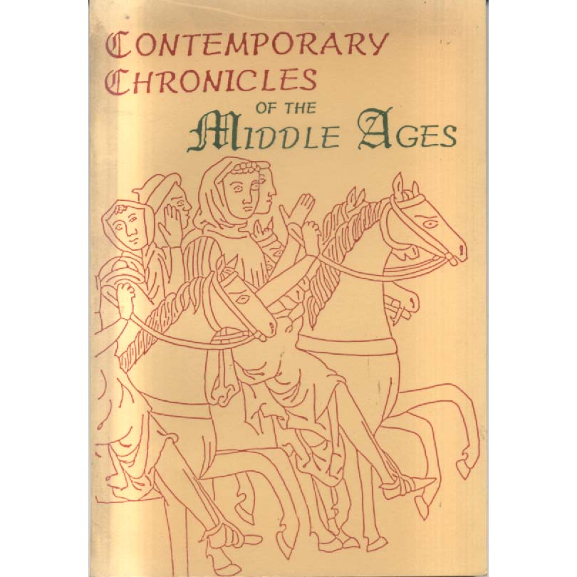 Contemporary Chronicles of the Middle Ages - Sources of Twelfth Century History by Joseph Stephenson