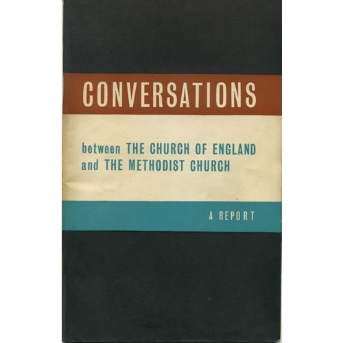 Conversations Between The Church Of England And The Methodist Church by Church Information Office
