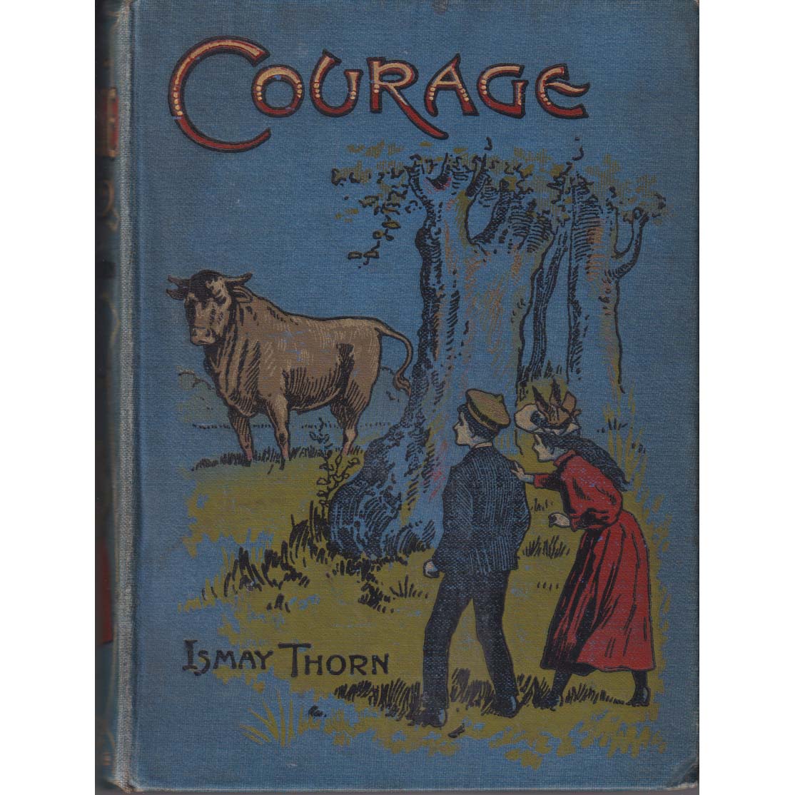 Courage by Ismay Thorn