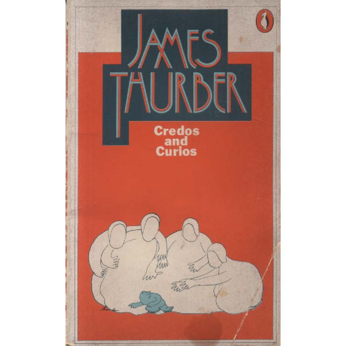 Credos and Curios by James Thurber
