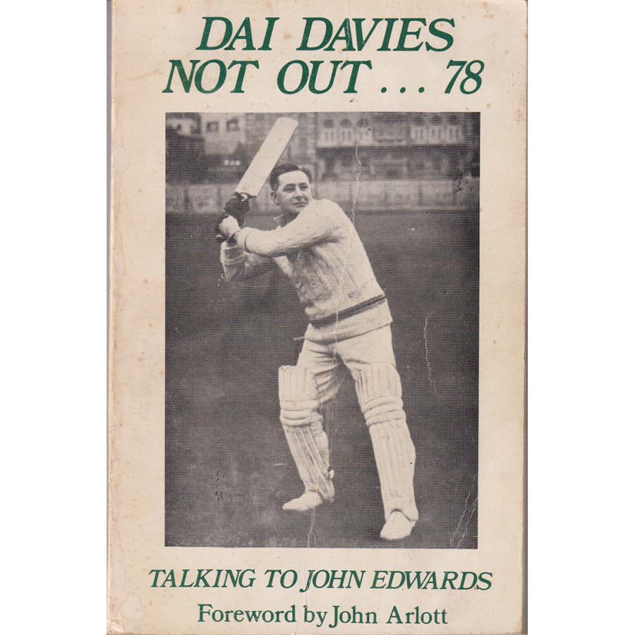 Dai Davies Not Out - 78 by John Edwards