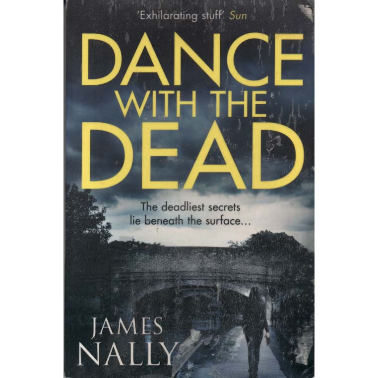 Dance With The Dead by Jame Nally
