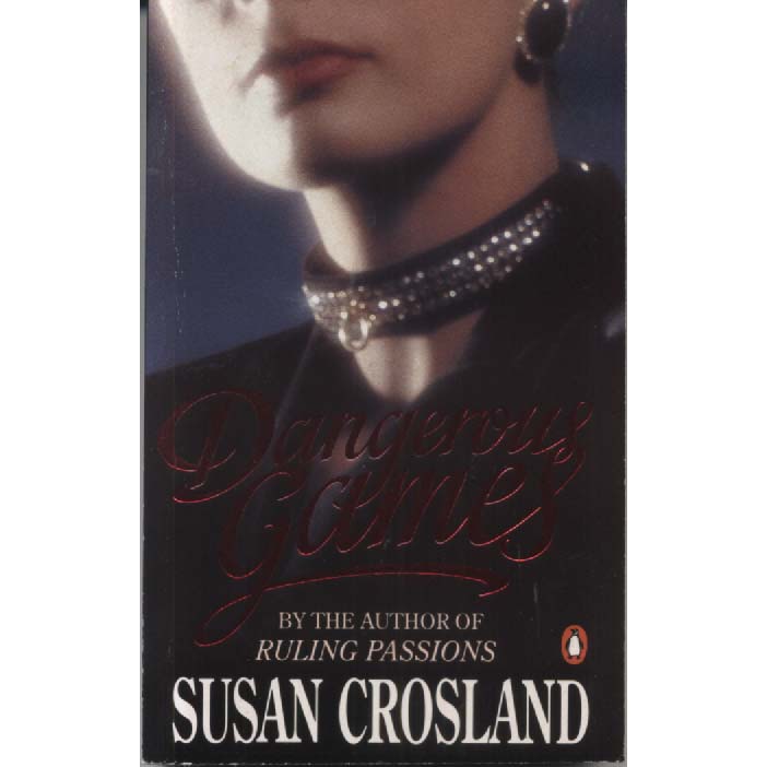 Dangerous Games by Susan Crosland