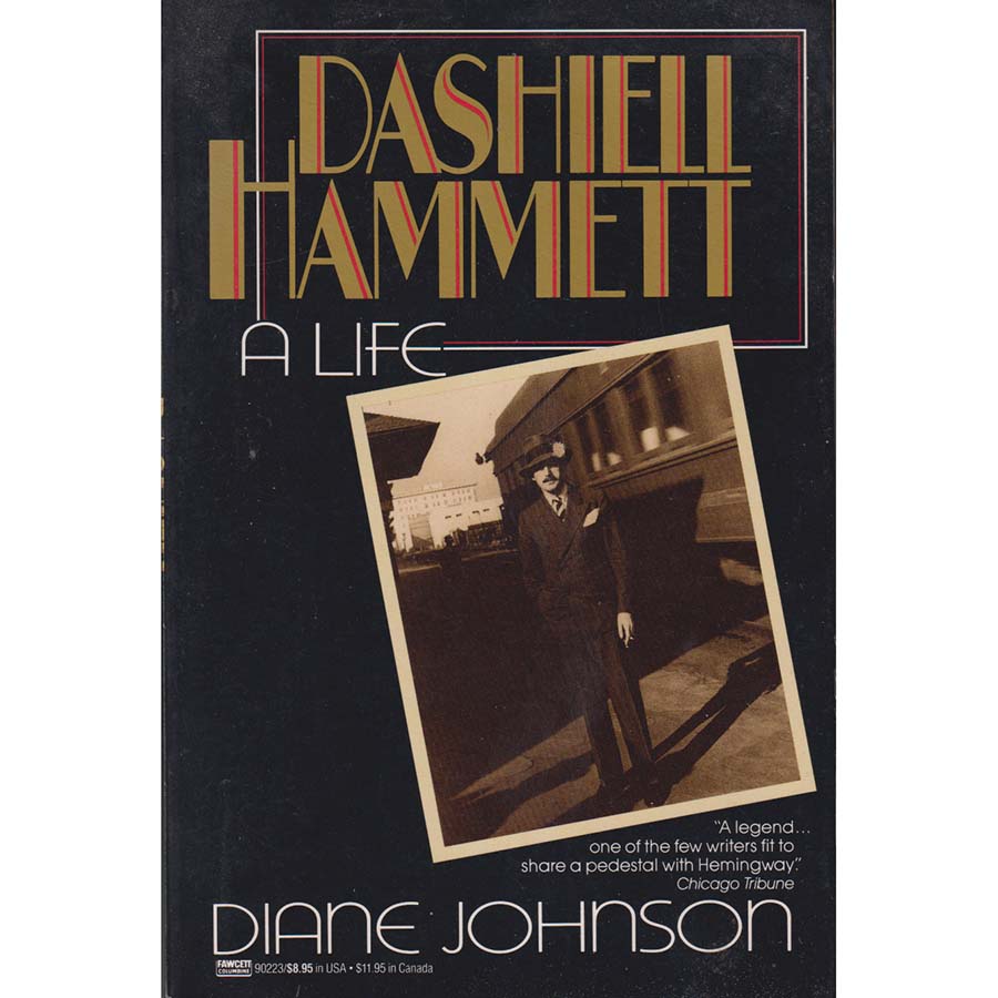 Dashiell Hammett - A Life by Diane Johnson