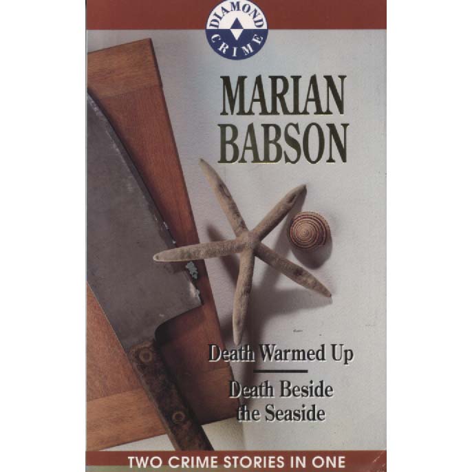Death Warmed Up and Death Beside the Seaside by Marion Babson