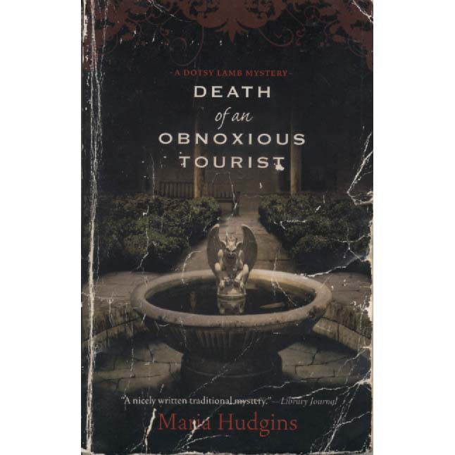 Death Of An Obnoxious Tourist by Maria Hudgins