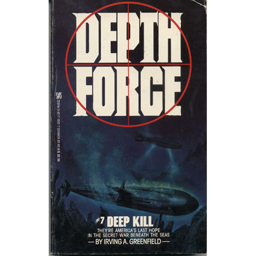 Deep Kill by Irving A Greenfield