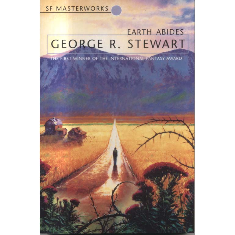 Earth Abides by George R Stewart