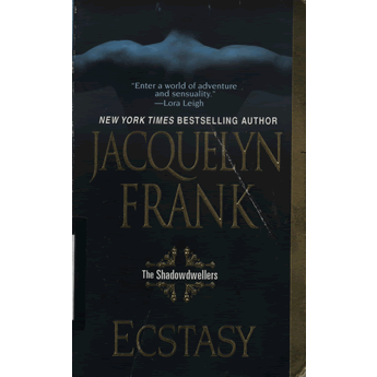 Ecstasy The Shadowdwellers by Jacquelyn Frank
