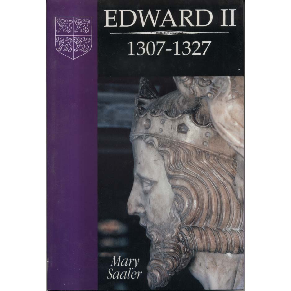 Edward II - 1307-1327 by Mary Saaler
