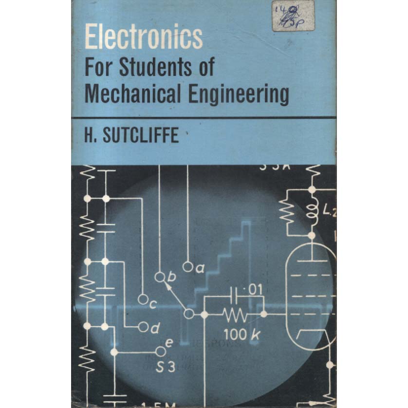 Electronics For Students of Mechanical engineering by H Sutcliffe
