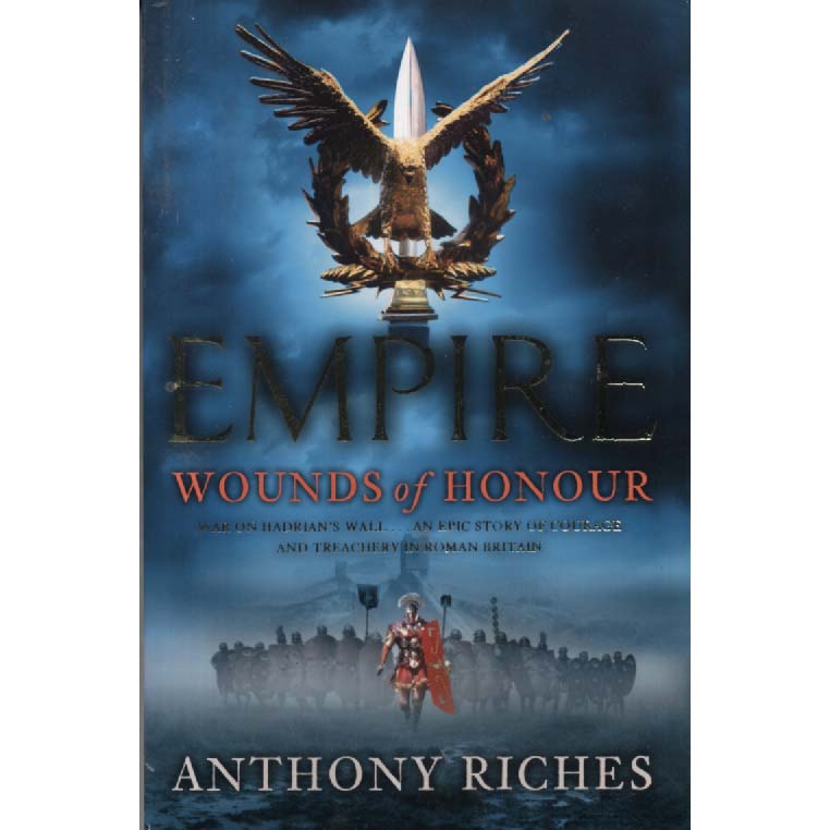 Empire - Wounds Of Honour by Anthony Riches
