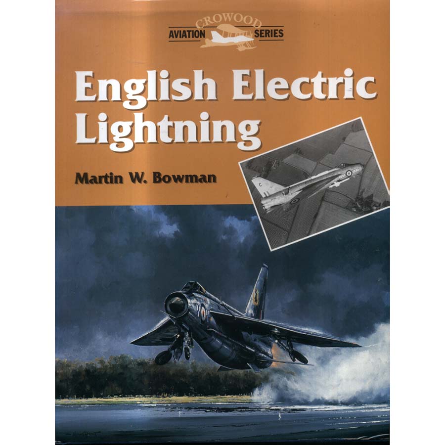 English Electric Lightning by Martin W Bowen