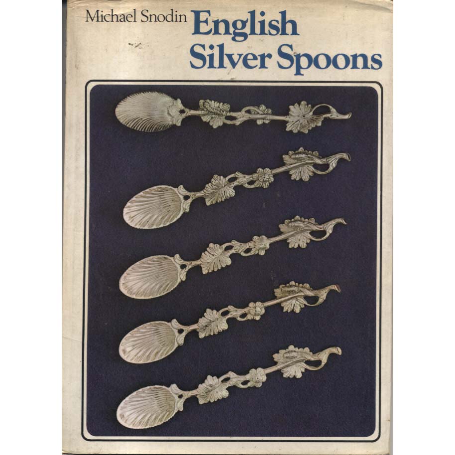 English Silver Spoons by Michael Snodin
