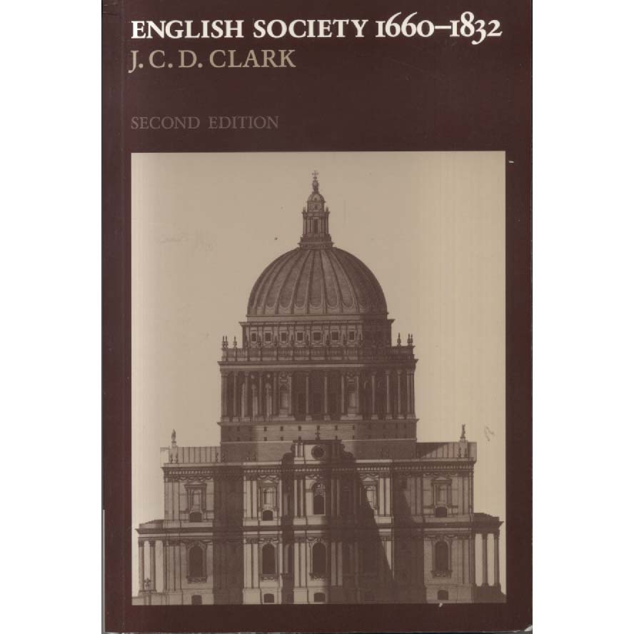 English Society 1660-1832 by JCD Clark