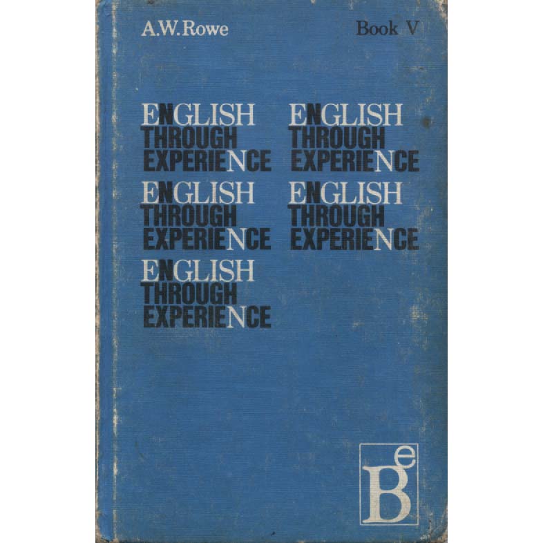 English Through Experience by AW Rowe