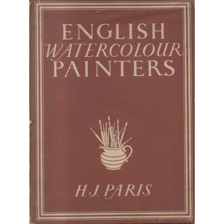 English Watercolour Painters by HJ Paris