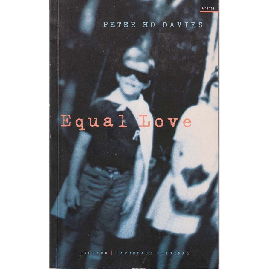 Equal Love by Peter Ho Davies