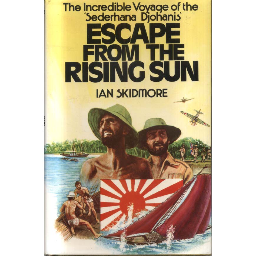 Escape from the Rising Sun by Ian Skidmore