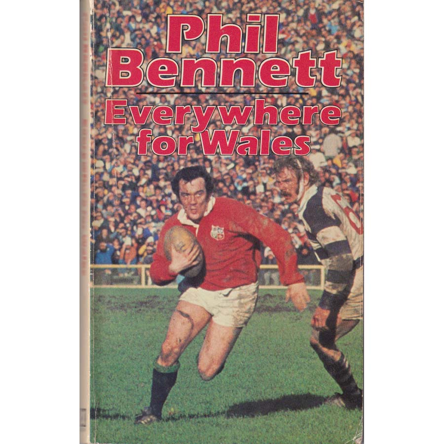 Everywhere For Wales by Phil Bennett