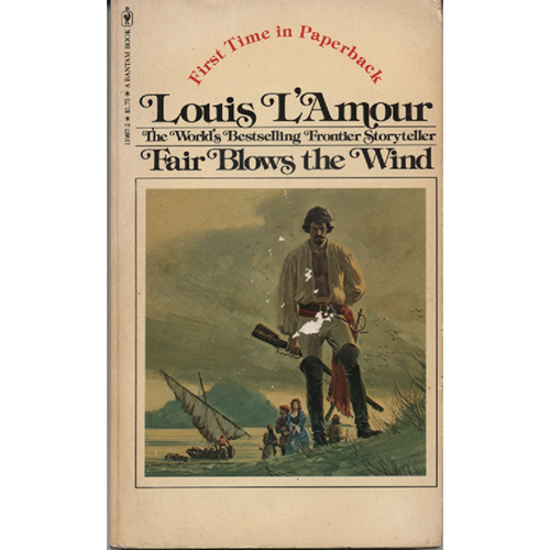 Fair Blows the Wind by Louis Lamour