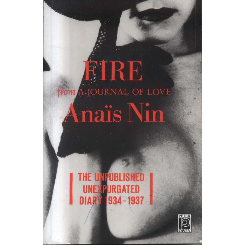 Fire - From A Journal of Love by Anais Nin