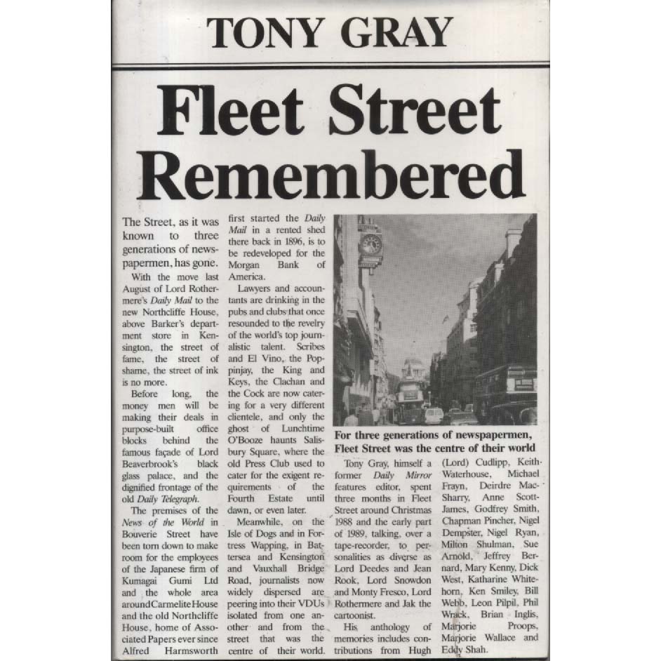 Fleet Street Remembered by Tony Gray