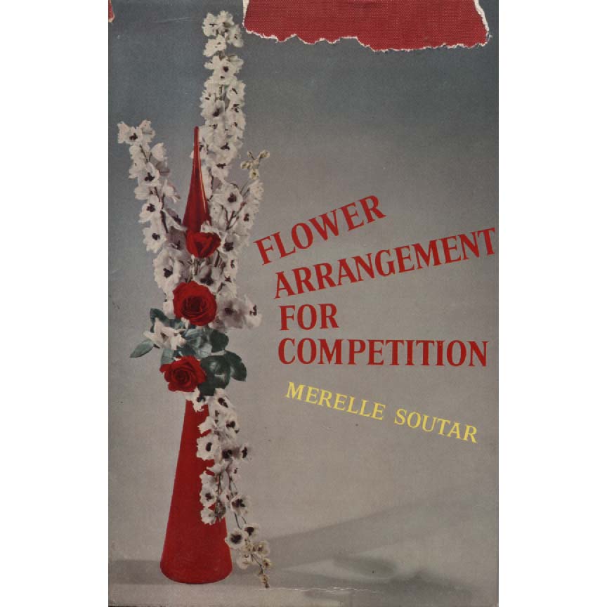 Flower Arrangement For Competition by Merelle Soutar