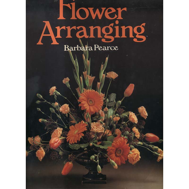 Flower Arranging by Barbara Pearce