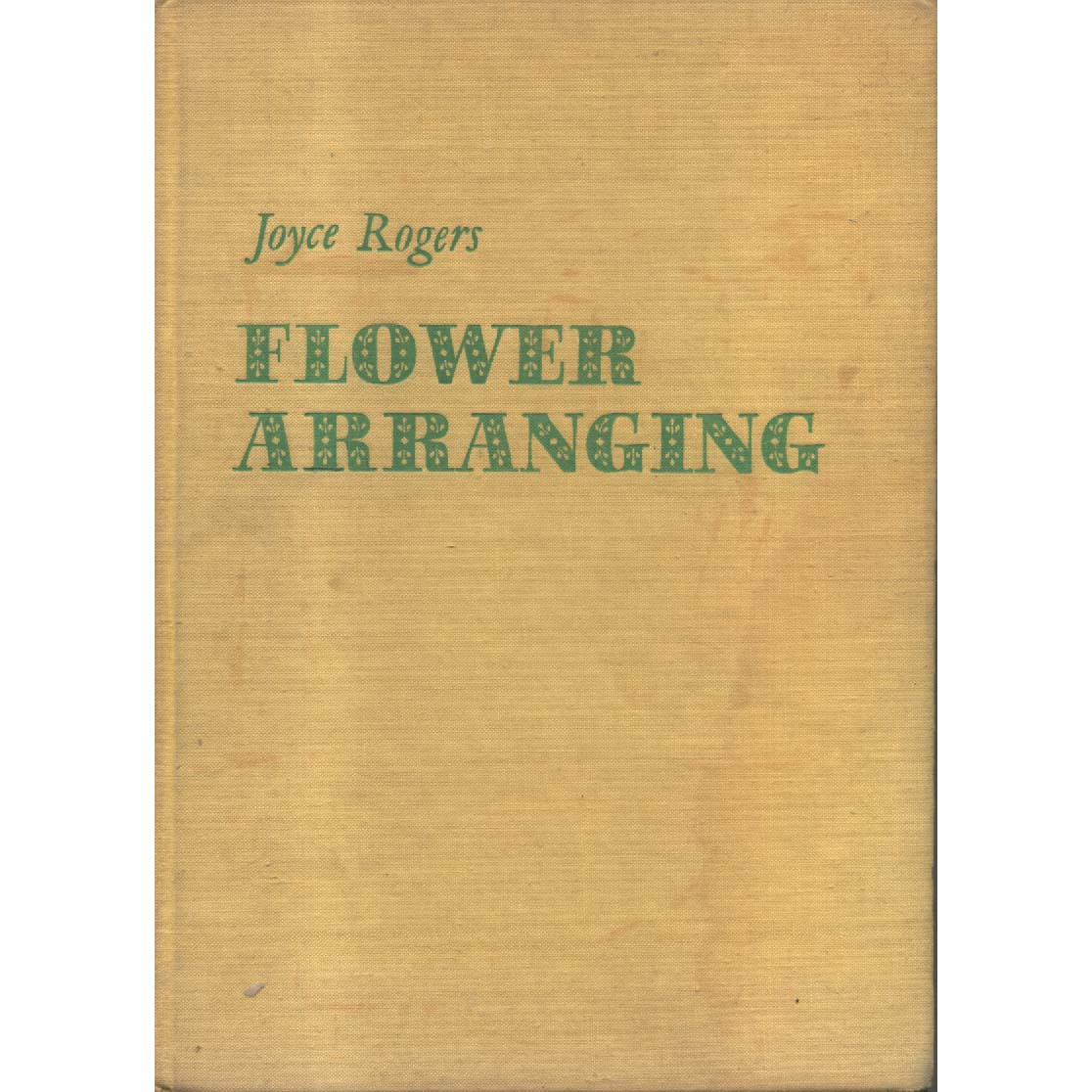 Flower Arranging by Joyce Rogers