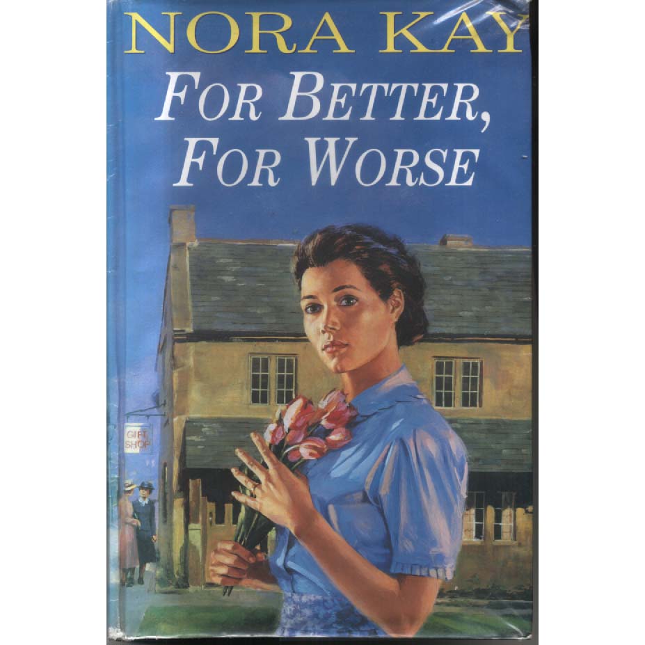 For Better For Worse by Nora Kay
