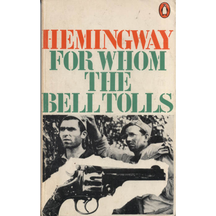 For Whom the Bell Tolls by Ernest Hemingway