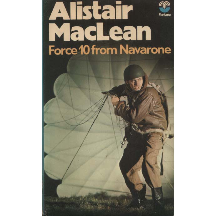Force 10 Fron Naverone by Alistair Maclean