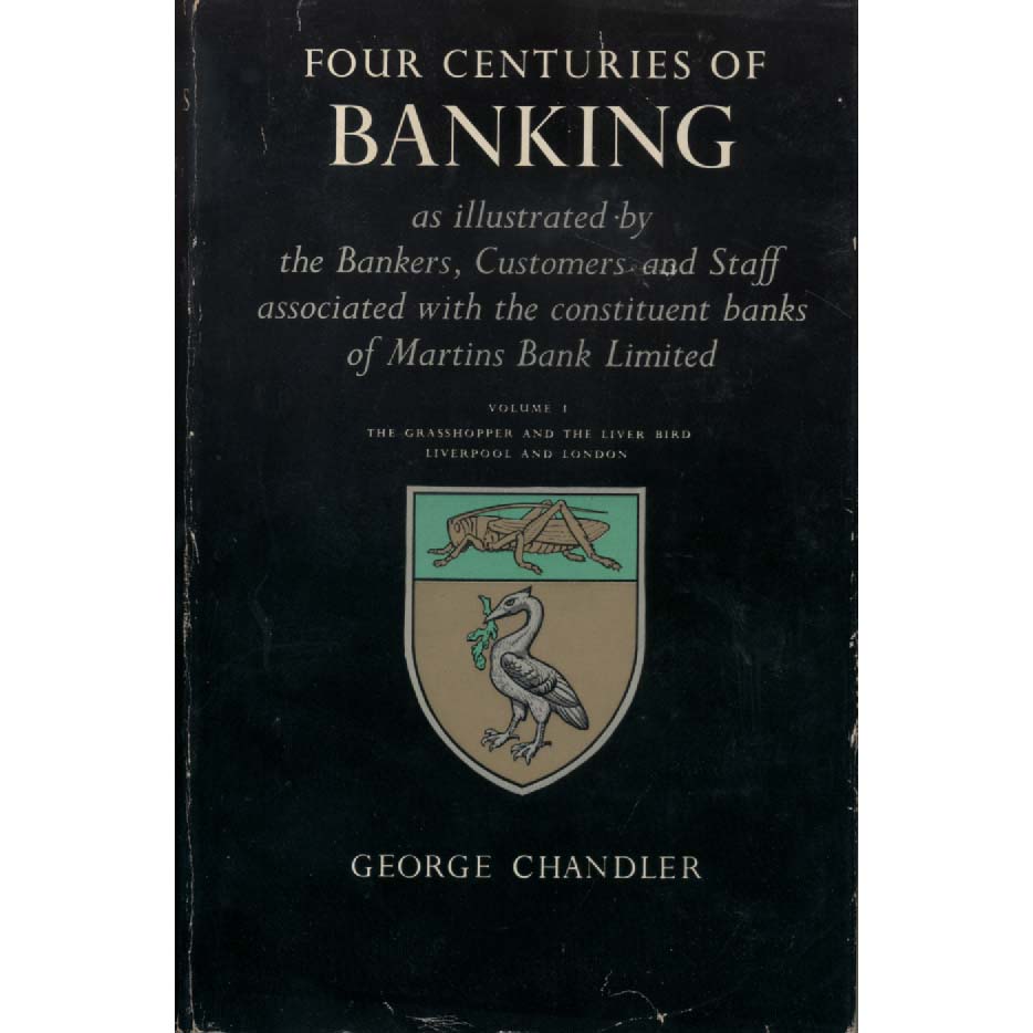 Four Centuries Of Banking Vol 1 by George Chandler