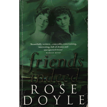 Friends Indeed by Rose Doyle