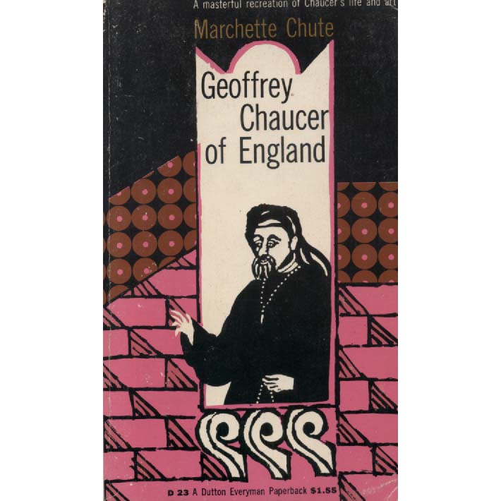 Geoffrey Chaucer of England by Marchette Chute