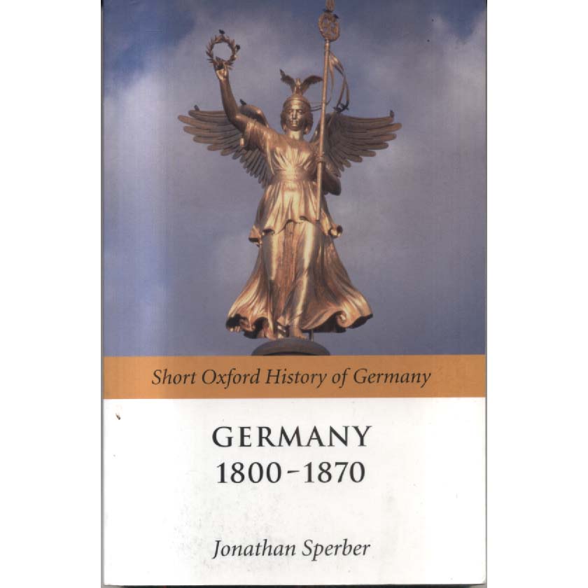 Germany 1800-1870 by Jonathan Sperber