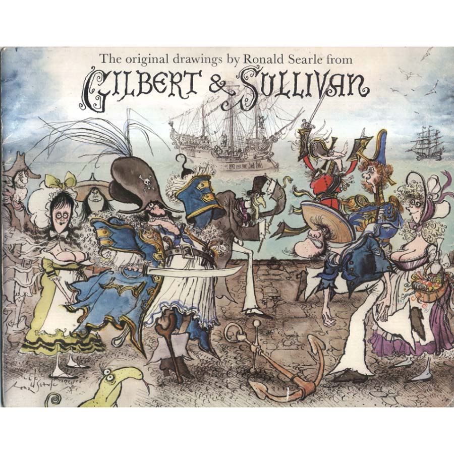 Original Drawings by Ronald Searle from Gilbert and Sullivan by John Gorham