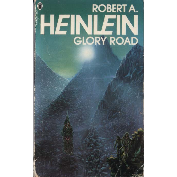 Glory Road by Robert A Heinlein
