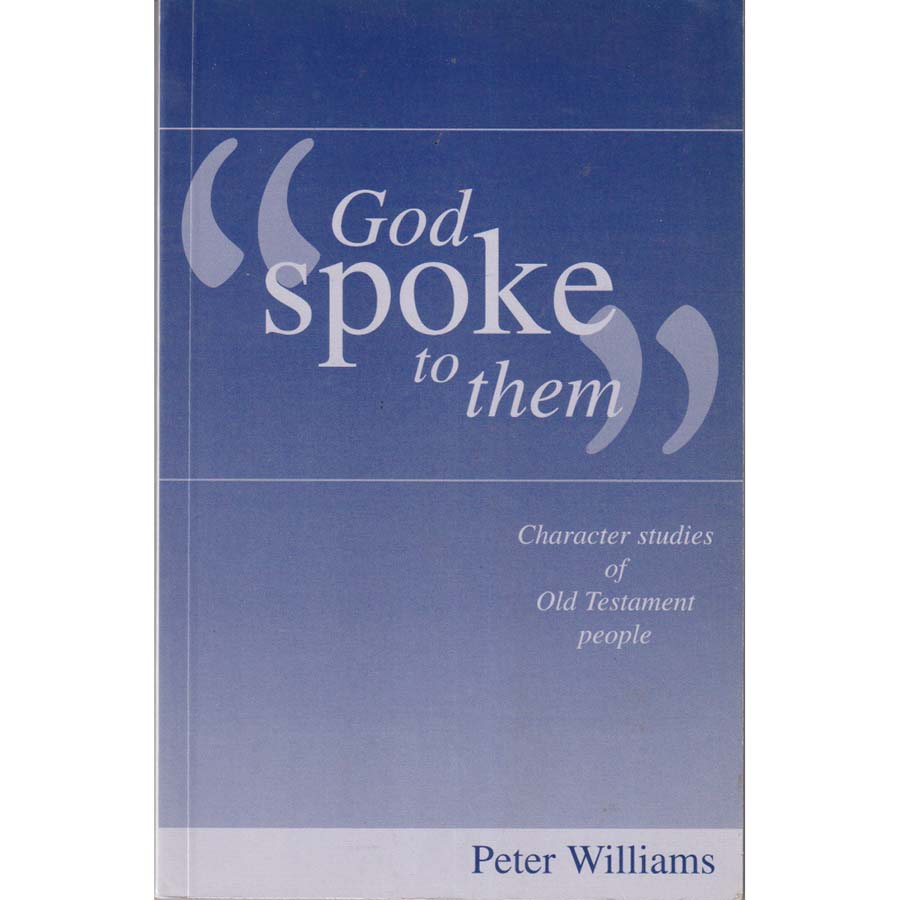 God Spoke to Them by Peter Williams