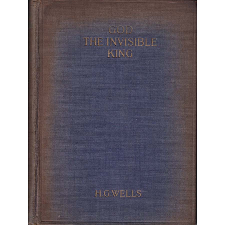 God The Invisible King by HG Wells