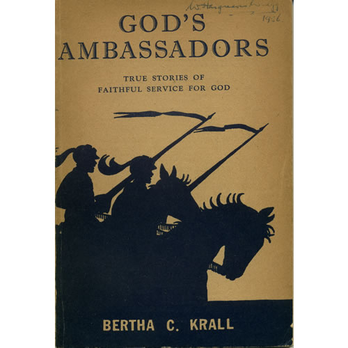 Gods Ambassadors by Bertha C Krall