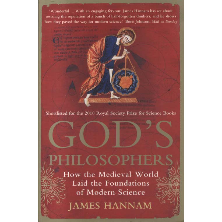 Gods Philosphers by James Hannam
