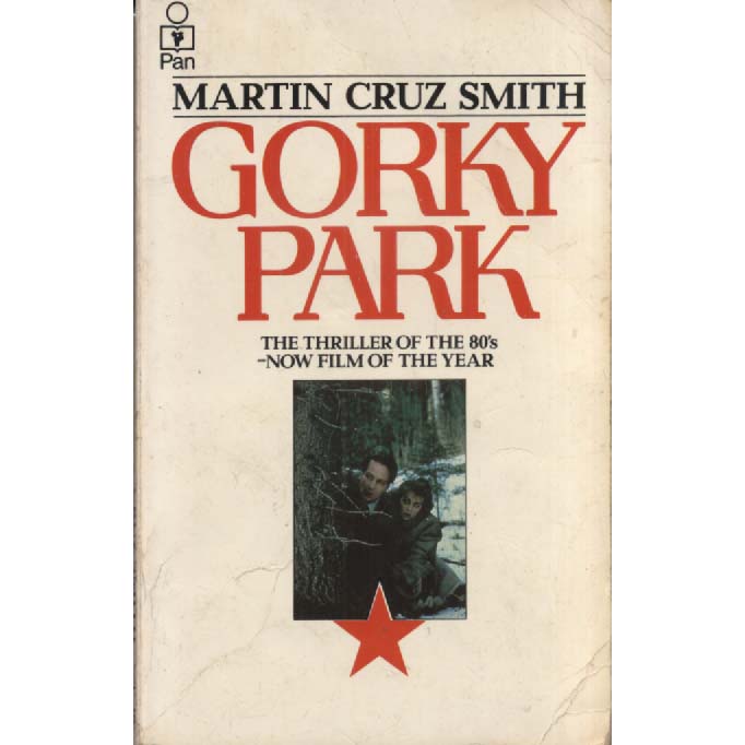 Gorky Park by Martin Cruz Smith