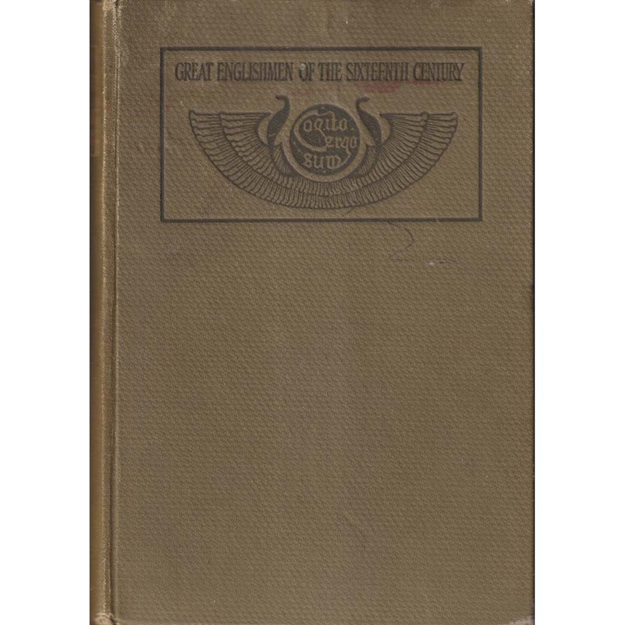 Great Englishmen of the Sixteenth Century by Sidney Lee