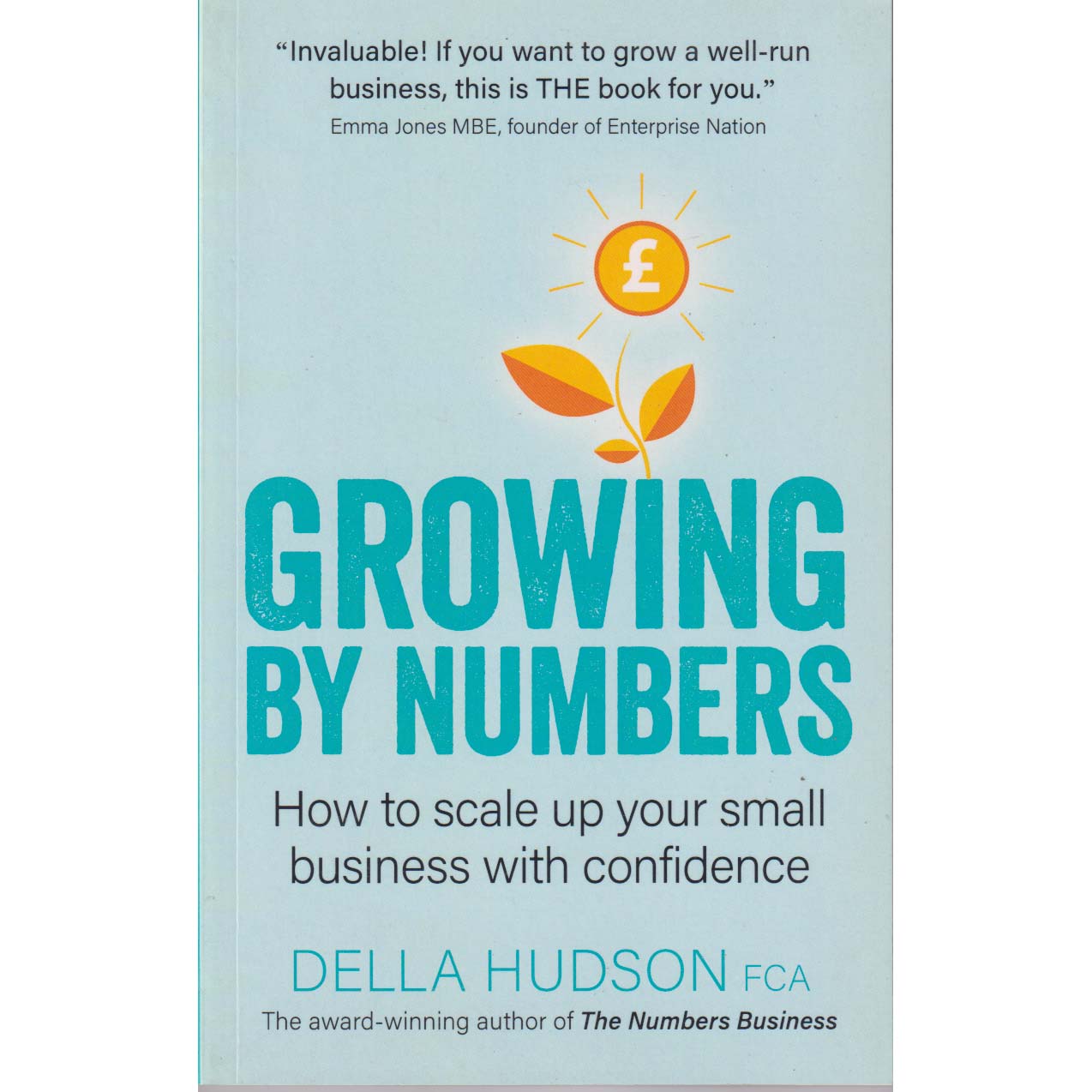 Growing by Numbers by Della Hudson